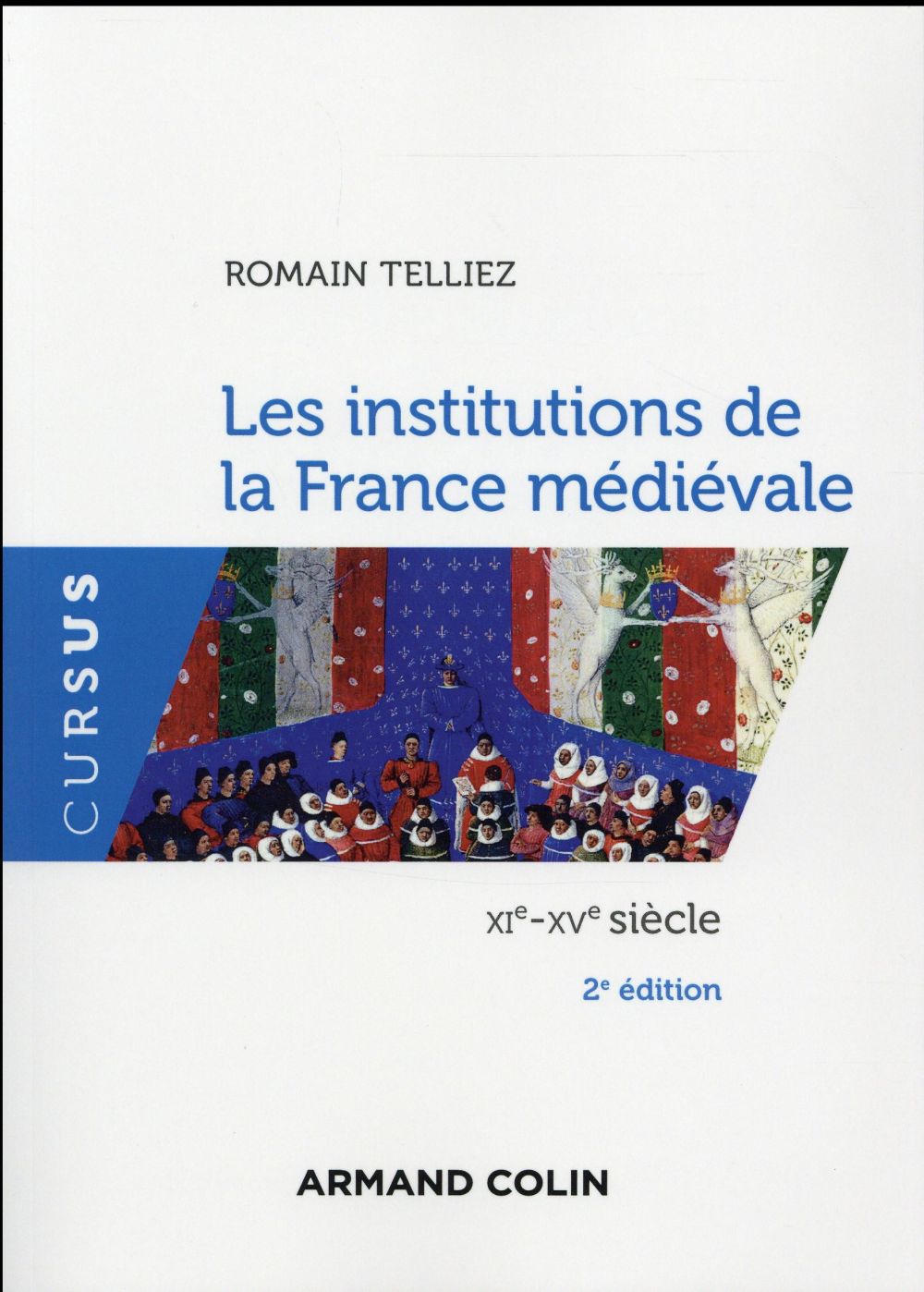TELLIEZ - LES INSTITUTIONS DE LA FRANCE TELLIEZ - LES INSTITUTIONS DE LA FRANCE